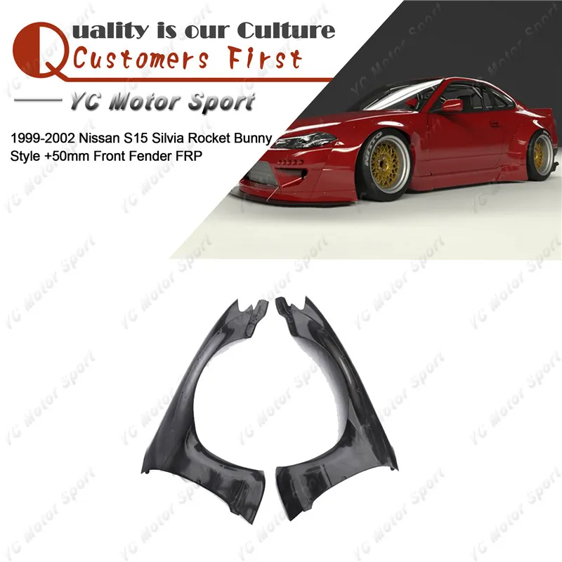 

FRP Fiber Glass +50mm Front Fender Cover Fit For 1999-2002 S15 Silvia RB Style Front Over Fender Flare