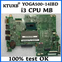 KTUXB 448.03n3/001m для lenovo FLEX3-1470 YOGA 500-14IBD Материнская плата ноутбука cpu i3 4005U DDR3 тестовая работа