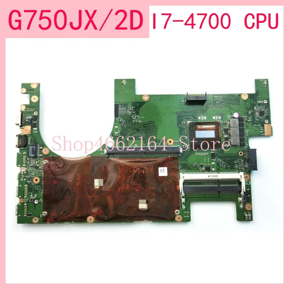 G750JX/2D I7-4700CPU محمول اللوحة الأم ل ASUS G750JS G750JM G750JW G750JH G750JX G750J G750 دفتر اختبارها بشكل كامل