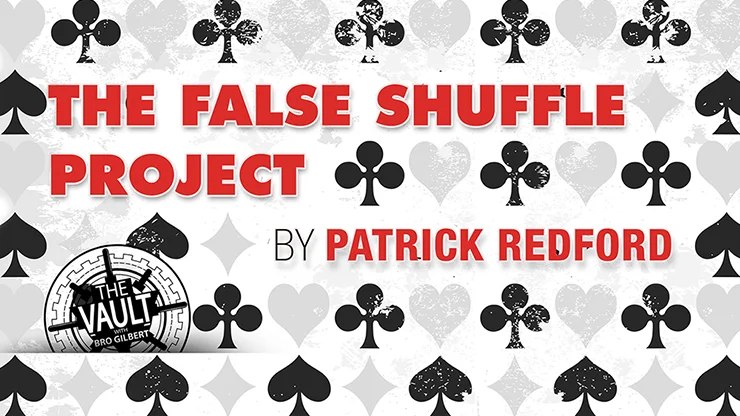 The Vault-False Shuffle проект Патрика Редфорда-Волшебные трюки