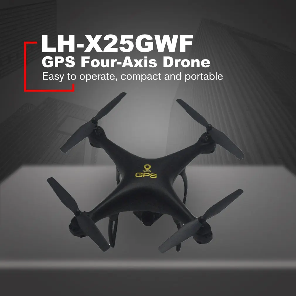 LH-X25GWF экшн-камера с Wi-Fi подключением Управление расстояние gps FPV 4 оси Радиоуправляемый Дрон с 720P HD Камера светодиодный светильник с возвратом по одной кнопке и 1* батареи