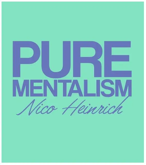 

Pure Mentalism By Nico Heinrich - Magic