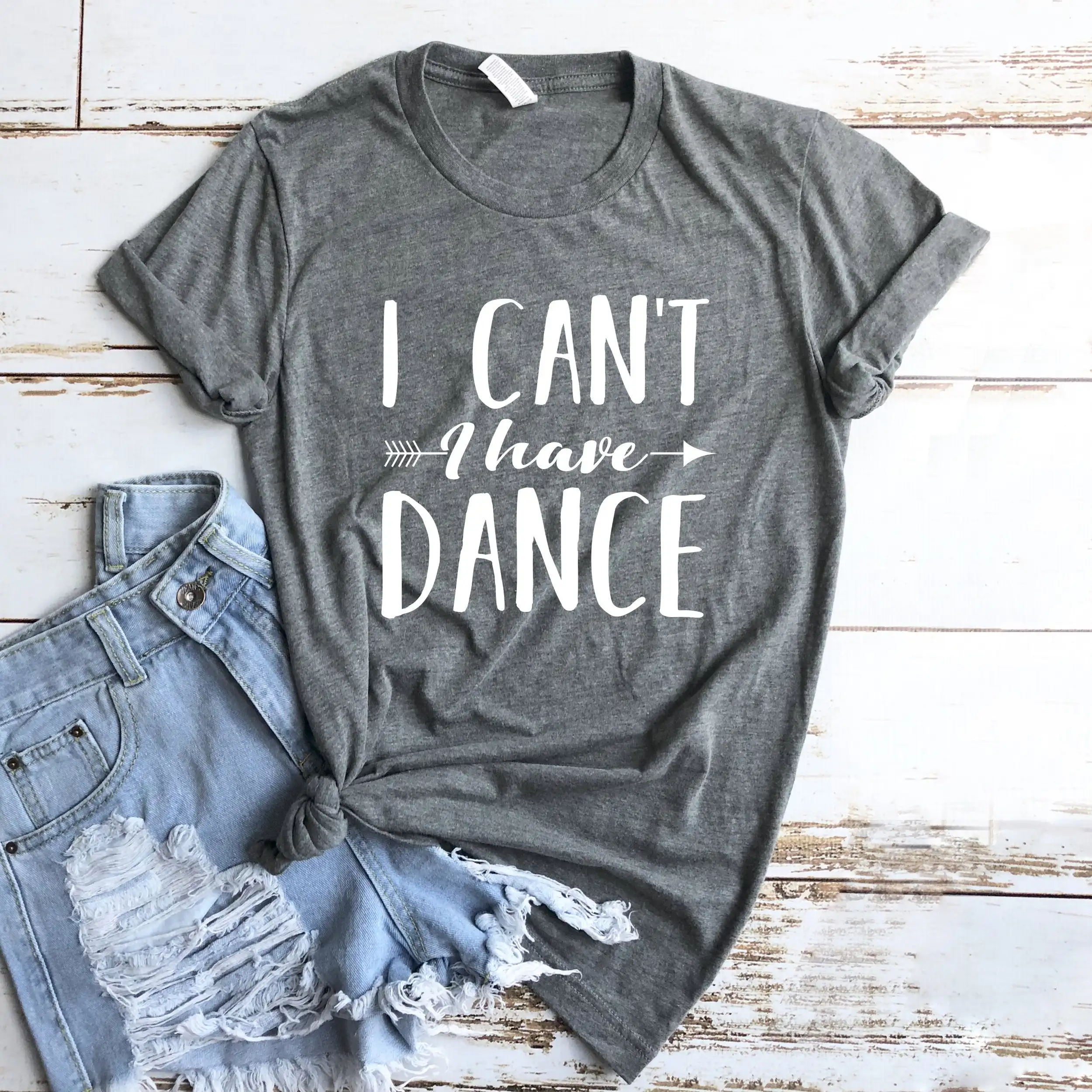 

I Can't I Have Dance Women tshirt Cotton Casual Funny t shirt Lady Yong Girl Top Tee 5 Colors Drop Ship S-637