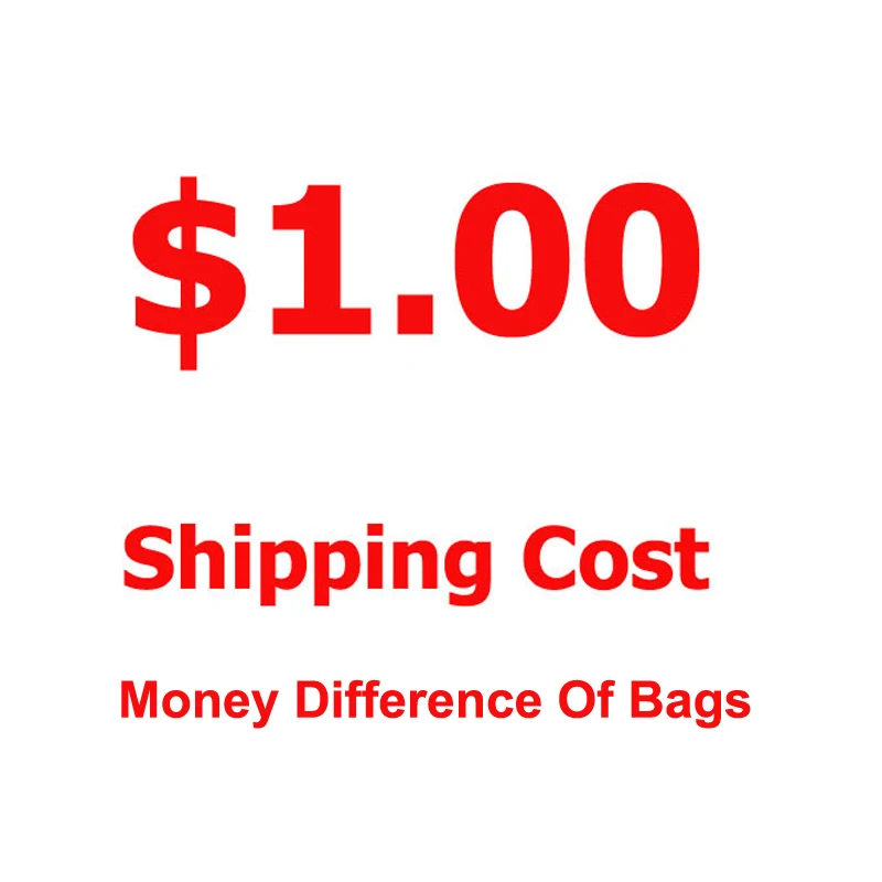 

$1.00 SPECIAL EXTRA SHIPPING COST LINK FOR STORE Bags , Also Can Use For Paid The Money Difference About Wallets