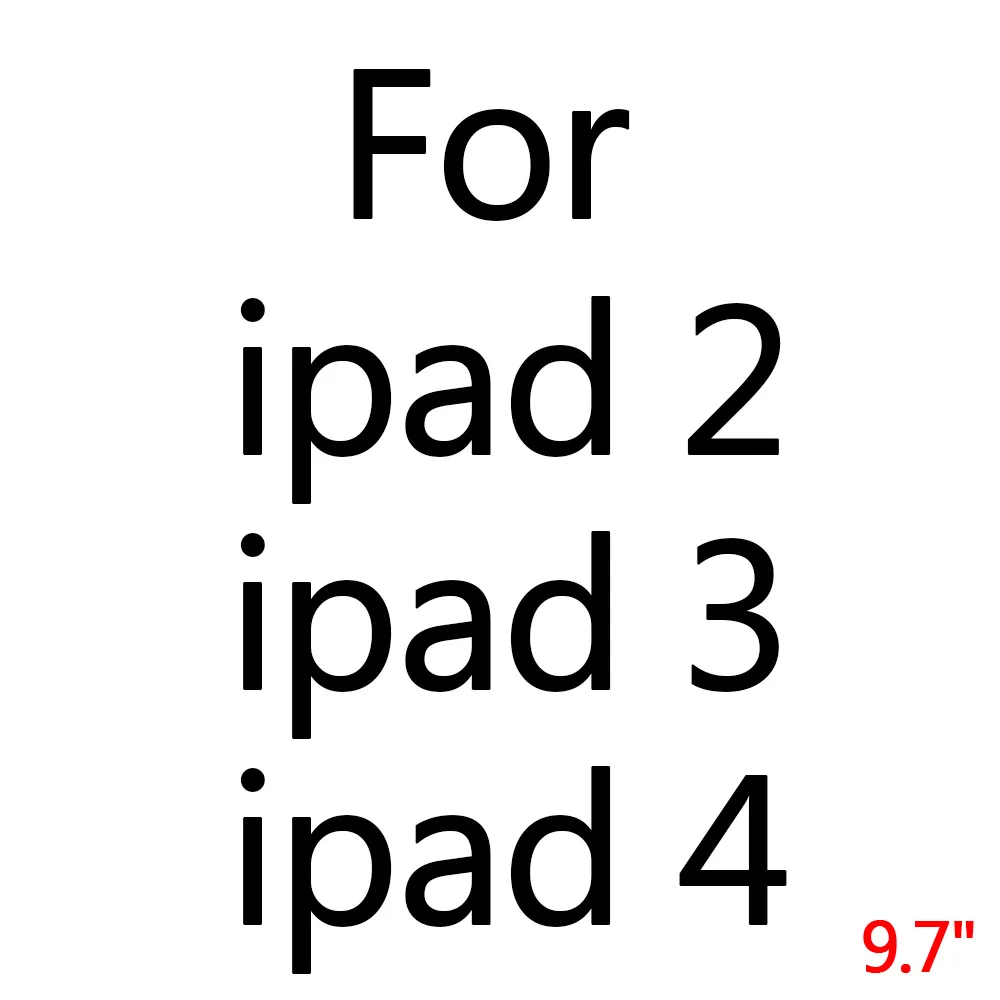 Защитное стекло для экрана Ipad для Ipad 6 5 4 3 Air 1 2 Air1 Air2 9,7 Pro 10,5 Защитная стеклянная пленка на I Pad Ipad9.7 - Цвет: For Ipad 2 3 4 9.7