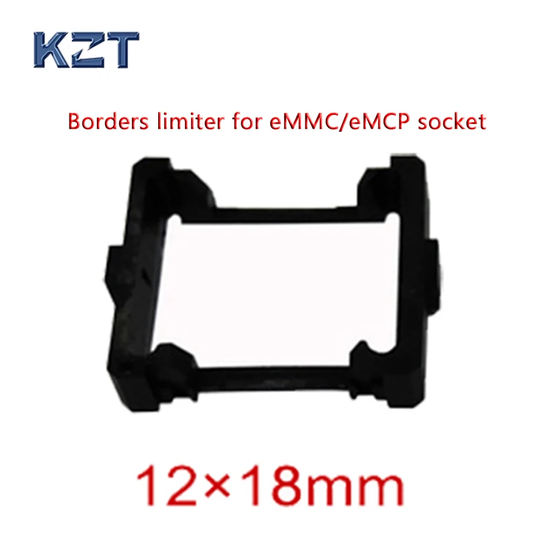 

1 PCS eMMC/eMCP test Socket borders limiter frame guider size 12x18mm , for open top structure socket