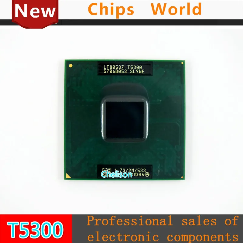 

New T5300 CPU (2M Cache,1.73GHz,533MHz FSB) ,Dual-Core Laptop processor 2 orders