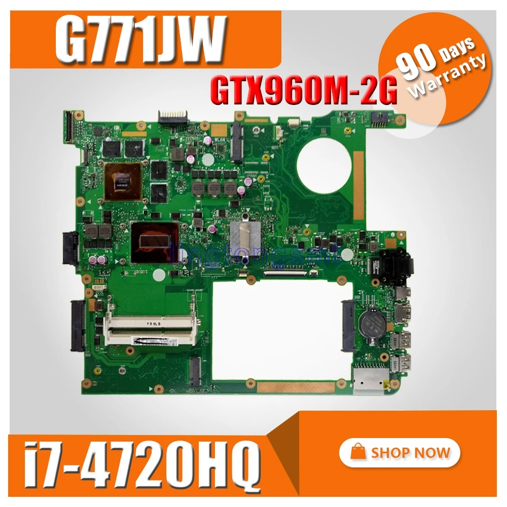 GTX960M-2GB G771JW Motherboard with i7-4720 For ASUS ROG G771JM G771JK G771JW G771J G771 Laptop Mai