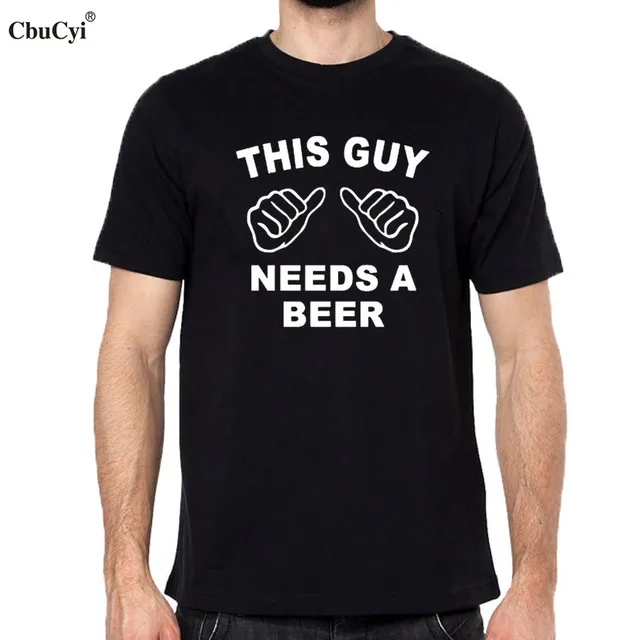 This guy needs a beer funny t shirts fashion men t shirt drinking
