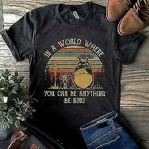 

Totoro In A World Where You Can Be Anything Be Kind Black Men'S T Shirt S 5Xl