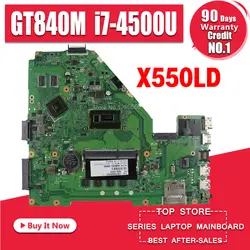 X550LD Материнская плата ноутбука GT840M I7-4500U для ASUS X550LC A550L Y581L W518L X550LN Тесты плата X550LD материнской Тесты ok