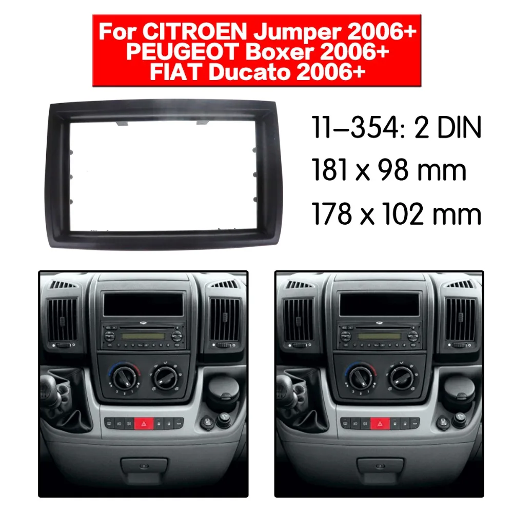 Радио фасции для PEUGEOT Boxer FIAT Ducato CITROEN Jumper двойной Din DVD стерео CD панель Dash Mount 11-354 |