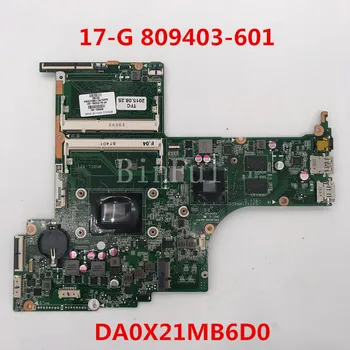 

High quality For 17-G 17Z-G000 Laptop motherboard 809403-601 816366-601 DA0X21MB6D0 A10-8700P 100% full Tested