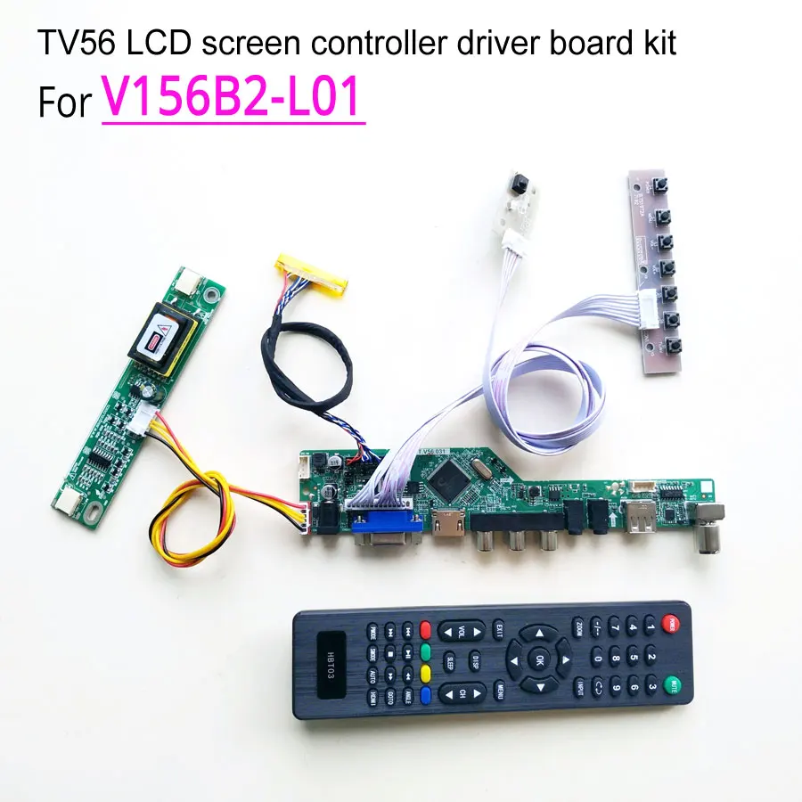 

For V156B2-L01 computer LCD panel 30pin LVDS 2-lamp 15.6" CCFL 60Hz 1366*768 HDMI/VGA/AV/USB/RF TV56 controller driver board kit