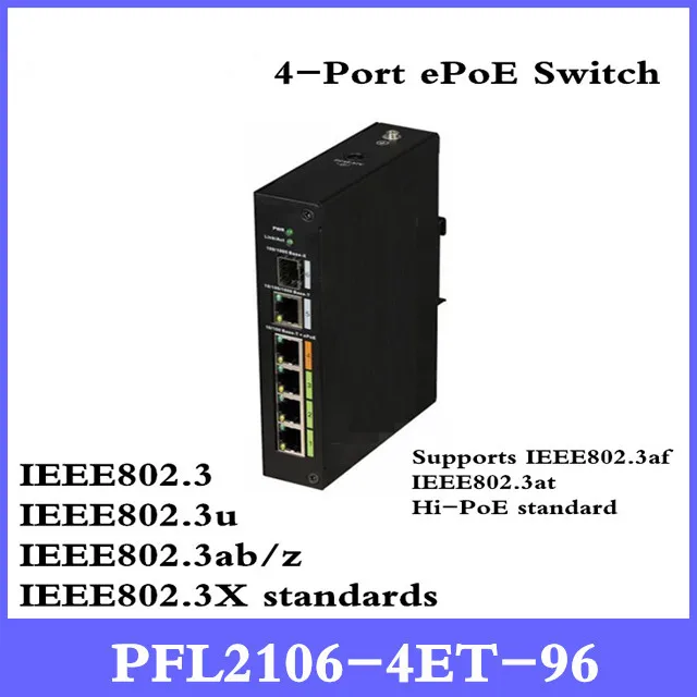 

DH New arrival 4-Port ePoE Switch Supports long distance EPoE transmission up to 800m with PFL2106-4ET-96 free shipping