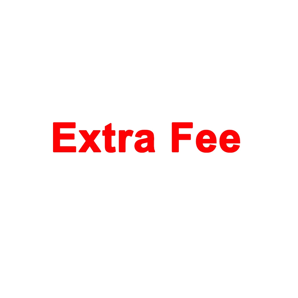 

Extra Fee