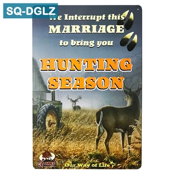 

[SQ-DGLZ]HUNTING SEASON Metal Sign Vintage Metal Plates Cafe Pub Club Home Wall Decor Tin Signs Retro Plaque