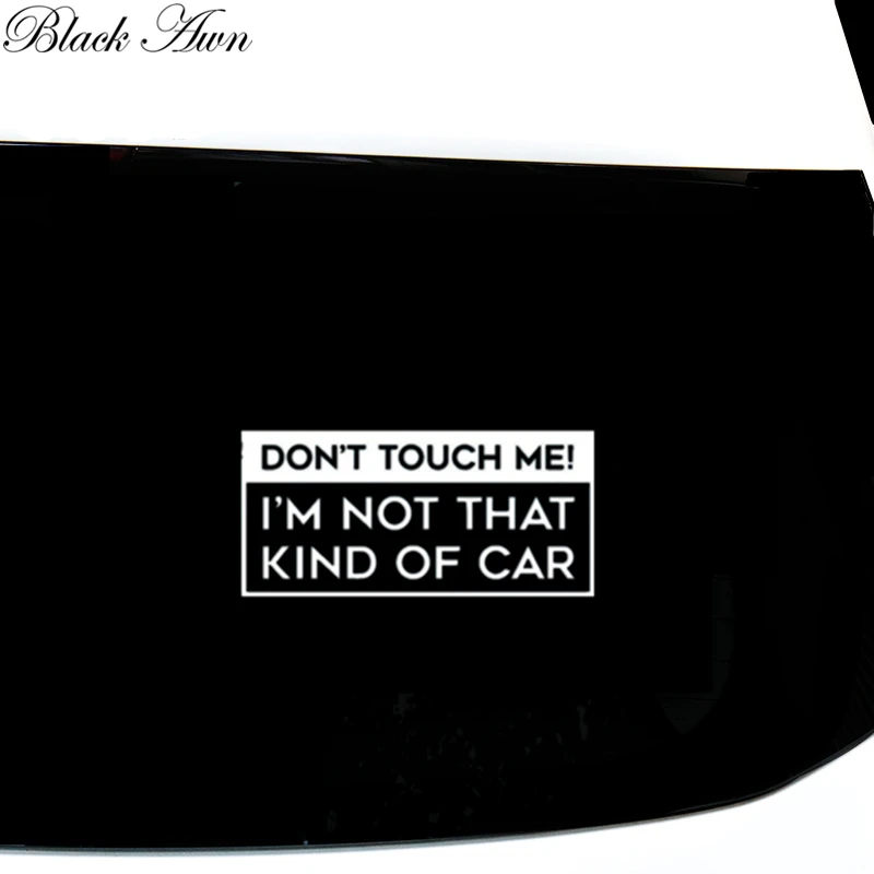

Don't touch me,I'm Not That Kind Of Car Bumper Sticker Rude Sarcasm Vinyl Stickers D173