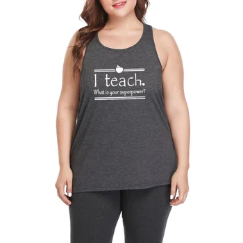 

I Teach What Is Your Superpower Teacher Plus Size Workout Casual Tank Tops Womens