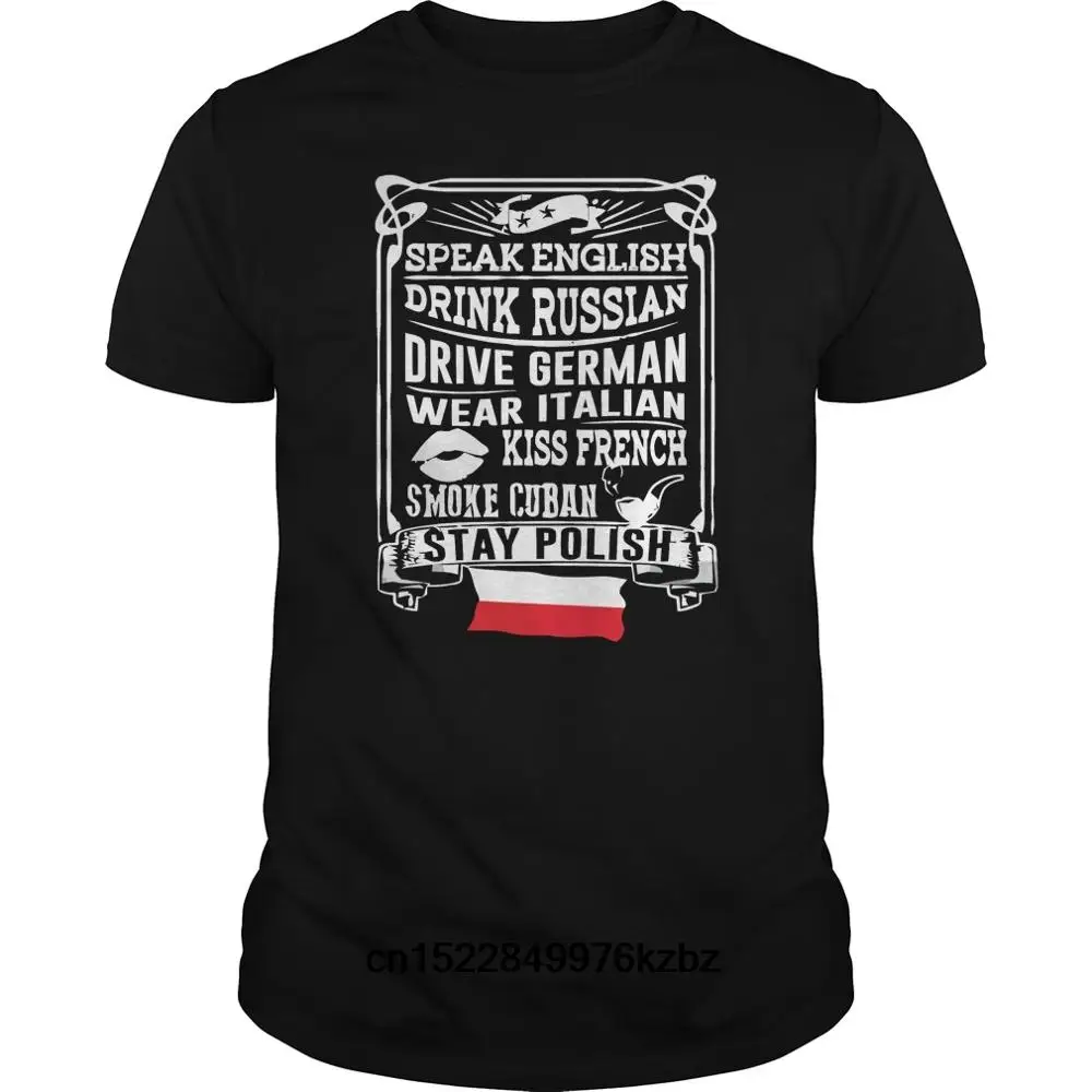 

Funny Men t shirt Women novelty tshirt STAY POLISH T SHIRT cool T-Shirt