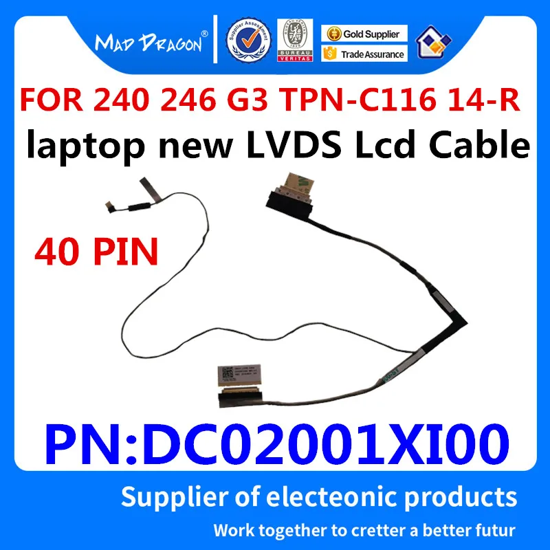 MAD DRAGON бренд ноутбук новый LVDS ЖК-дисплей кабель для hp 240 245 246 G3 TPN-C116 RT3290 14-R 14-G ZSO41