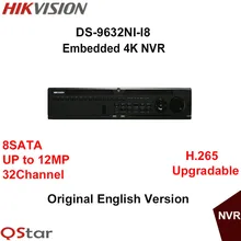 Hikvision Оригинальный Английский NVR 32CH DS-9632NI-I8 до 12MP разрешение H.265 16CH Воспроизведение 8 SATA/8 HDD 4 К NVR DHL Бесплатно доставка