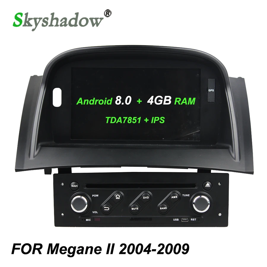 

IPS TDA7851 Android 8.0 4GB RAM +32G Car DVD Player GPS Glonass map RDS Radio wifi Bluetooth For Renault Megane II 2 2004-2009