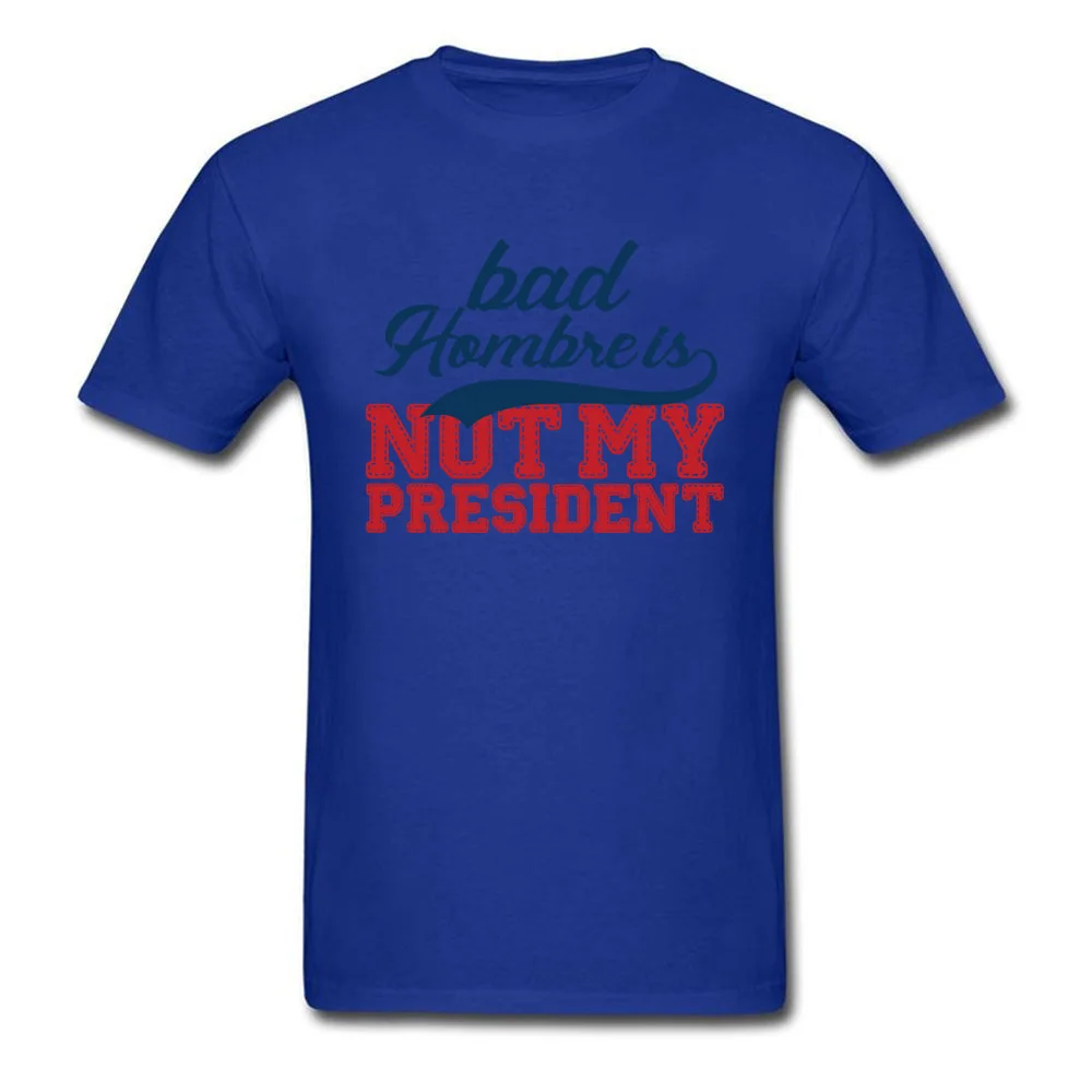Bad Hombre Is Not My President_blue