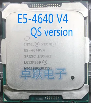 

Free shipping E5-4640V4 Original Intel Xeon QS version E5 4640v4 2.10GHZ 12-Core 30MB 105W E5 4640 v4 LGA2011-3
