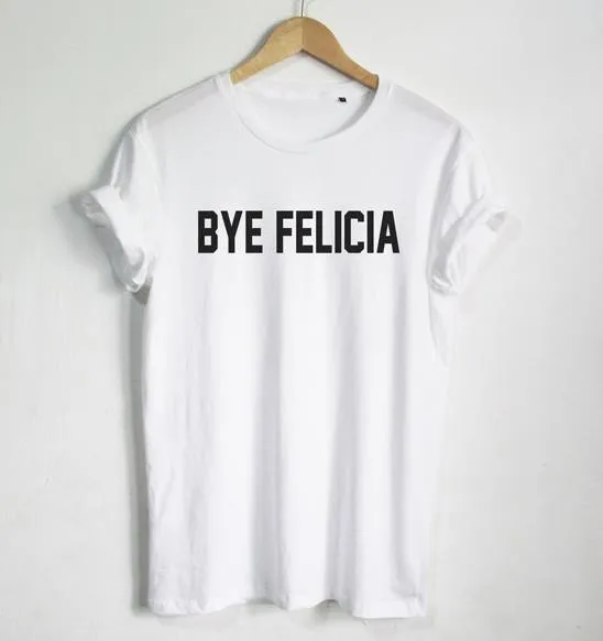 Футболка BYE FELICIA женская с принтом букв хлопковая Повседневная забавная рубашка