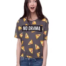 2016 New Design Fashion No Drama Pizza Print Women T Shirts Short Sleeve O-Neck Tees