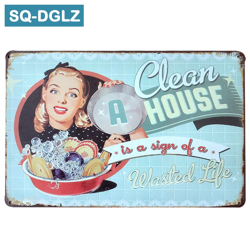 

[SQ-DGLZ]Hot Clean A House Metal Sign Vintage Metal Plates Cafe Bar Pub Club Home Wall Decor Tin Signs Retro Plaque