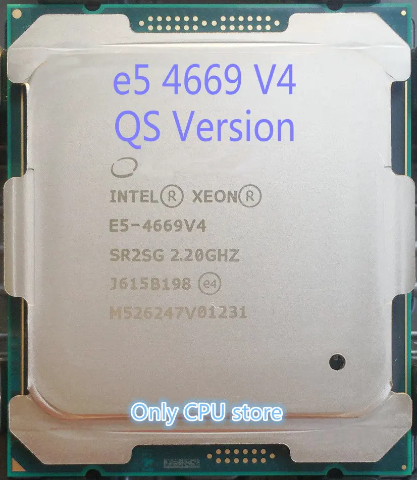 Оригинальный процессор Intel Xeon QS версия E5 4669V4 2 20 ГГц 55 м 22 ядра 14 нм E5-4669V4 135 Вт 4669 V4 |