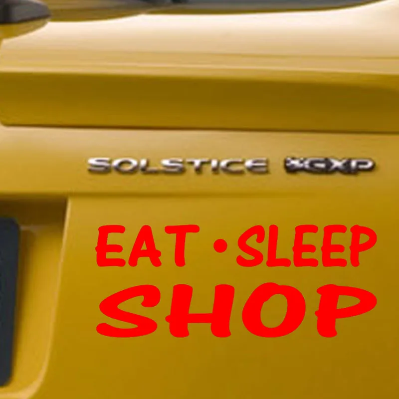 HotMeiNi наклейка для автомобилей Jdm автостайлинг художественное слово Eat Sleep Shop окно