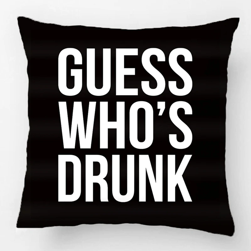 

Guess Who's Drunk Funny Quote Wedding Decorative Cushion Cover Pillow Case Customize Gift By Lvsure For Car Sofa Seat Pillowcase