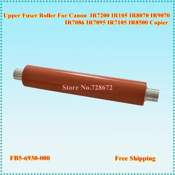 

FB5-6930-000 Compatible Upper Fuser Roller Heat Roller for Canon IR7200 IR105 IR8070 IR9070 IR7086 IR7095 IR7105 IR8500 copier