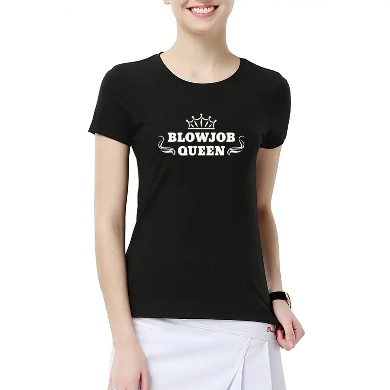 

2019 Blowjob Queen Letters Print Women T Shirt Summer Casual Cotton Hipster T-shirts For Lady Funny Tops Femme Tee