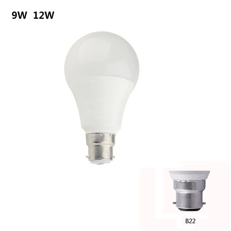 

B22 LED Blub 100-240V 9W 12W Table lamp Light Bulb Smart IC Real Power High Brightness Warm white Cold white SMD2835 110V 220V