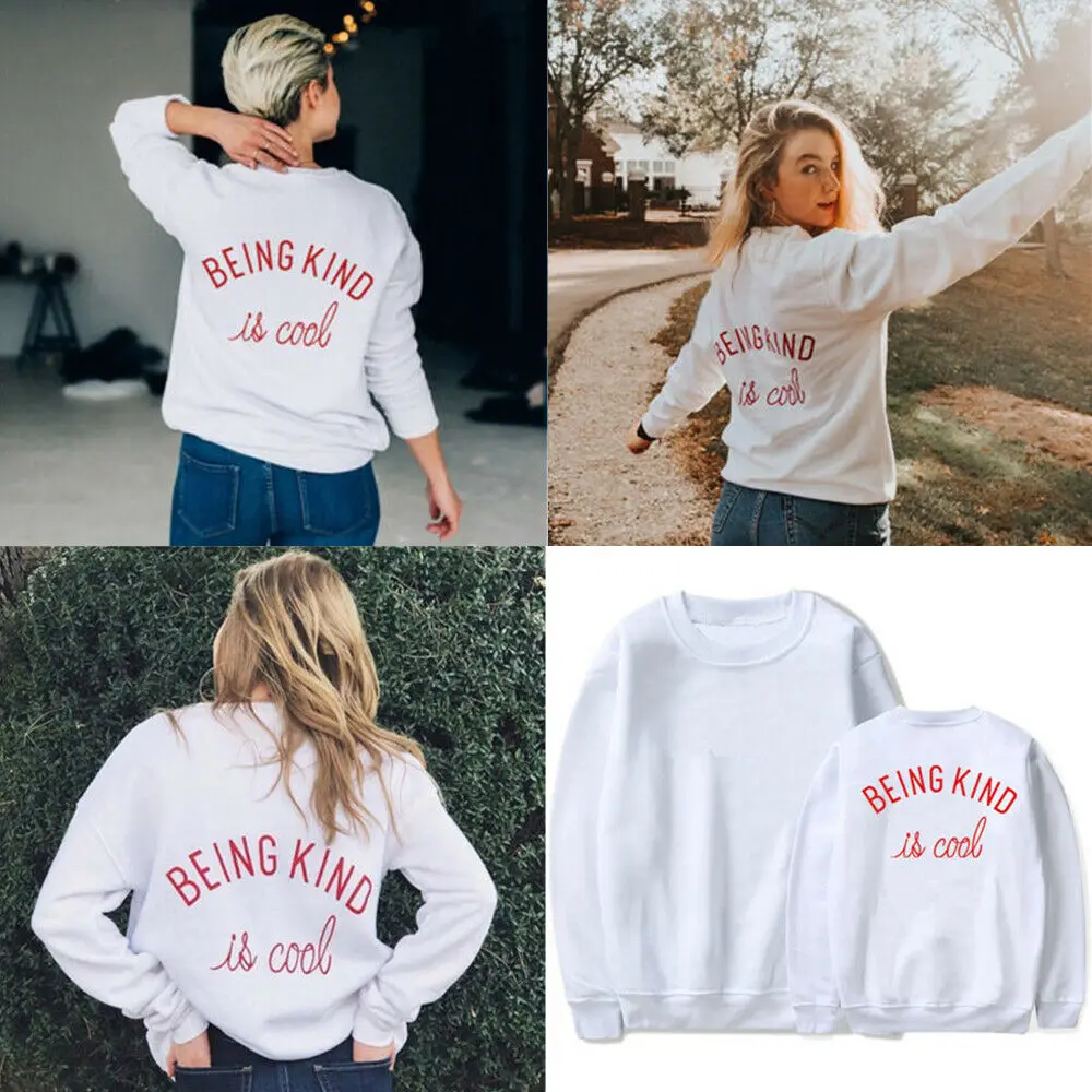 Sugarbaby Being kind is Cool Sweatshirt Treat People With kind ness пуловер с длинным рукавом модная женская одежда повседневные топы