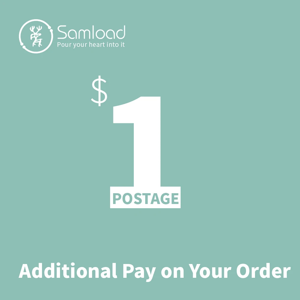 

Samload Extra Fee for the Shipping Additional Pay on Your Order