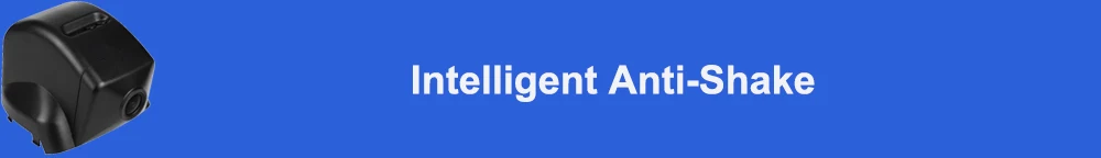 Intelligent anti-shake 
