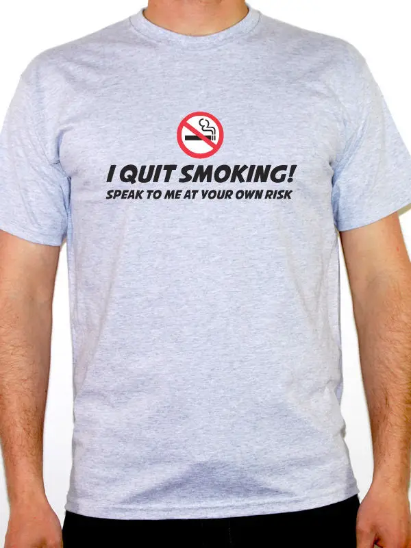 

I QUIT SMOKING TALK TO ME AT YOUR OWN RISK - No Smoking Themed Men's T-Shirt Harajuku Tops Fashion Classic Unique t-Shirt gift