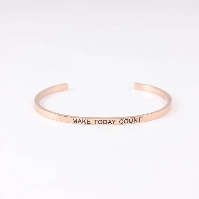 

Make Today Count Rose Gold 316L Stainless Steel Bangle Inspirational Quote Cuff bracelets Mantra Bracelets Bangle for Women