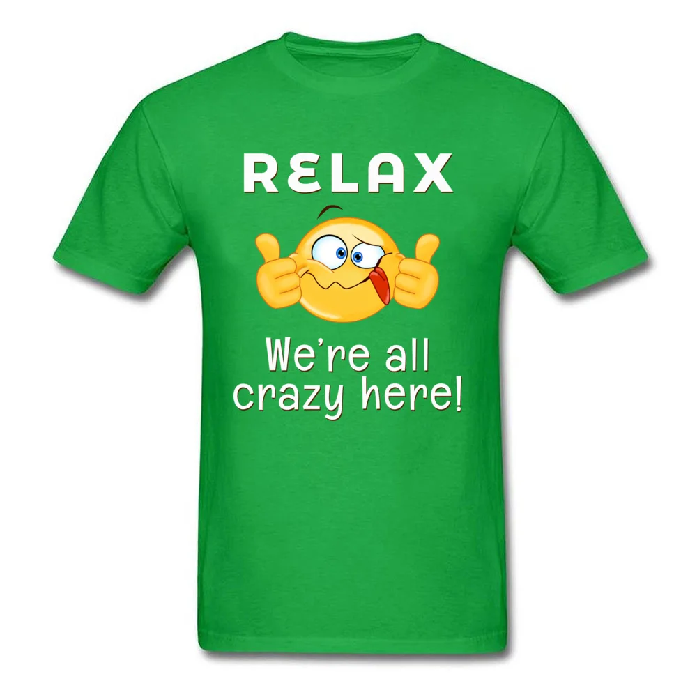 Crazy Round Neck Top T-shirts Father Day Tops Shirt Short Sleeve Coupons Cotton Leisure Tee Shirt Street Boy Top Quality Relax Were All Crazy Here Darks green