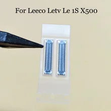 2 шт. для Letv LeEco Le 1 s x500 FPC Разъем для Letv LeEco Le 1 s x 500 ЖК-экран на материнской плате