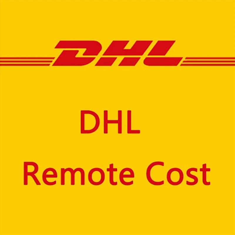 DHL Remote Cost, add remote shipping fee if your address is remote area