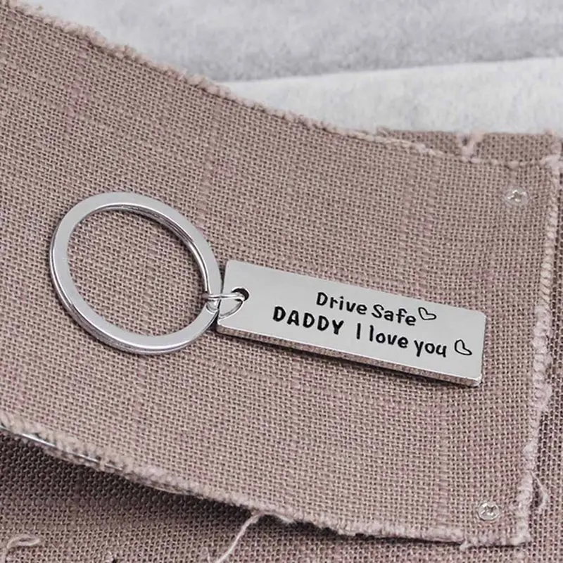 Креативный брелок мужское кольцо для ключей с надписью &quotDrive Safe Daddy I Love You&quot День