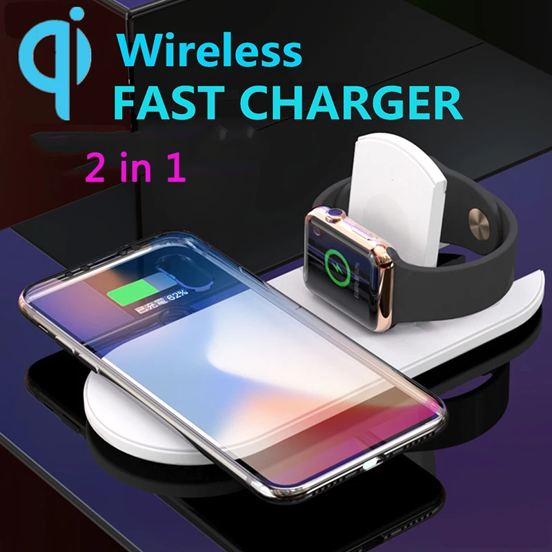 2 в 1 QI Беспроводное зарядное устройство 10 Вт 7 5 Быстрая зарядка для Apple Watch iPhone 8 X
