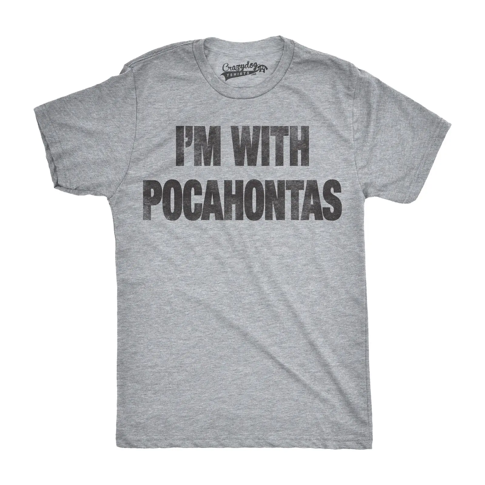 

Mens I'm With Pocahontas Funny American Congress White House Political T shirt Harajuku Fashion Classic Unique free shipping