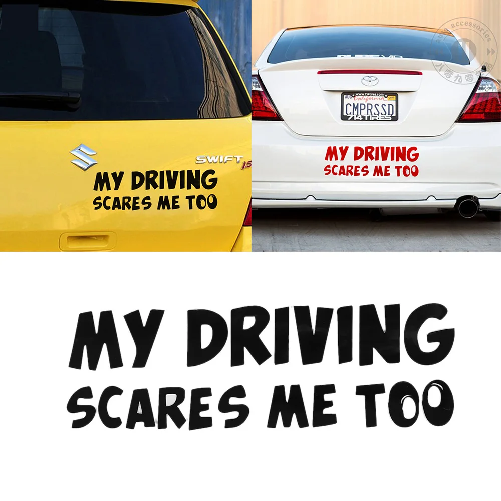 

1Pcs Funny Car Stickers MY DRIVING SCARES ME TOO Car/Window Vinyl Decal Sticker Car Styling